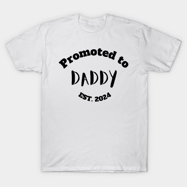 Promoted to Daddy Est. 2024 T-Shirt by StudioPuffyBread